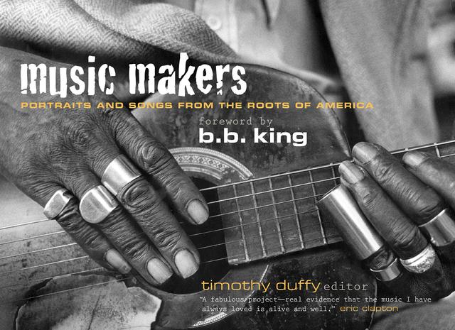 Music Makers by B. B. King, Timothy Duffy