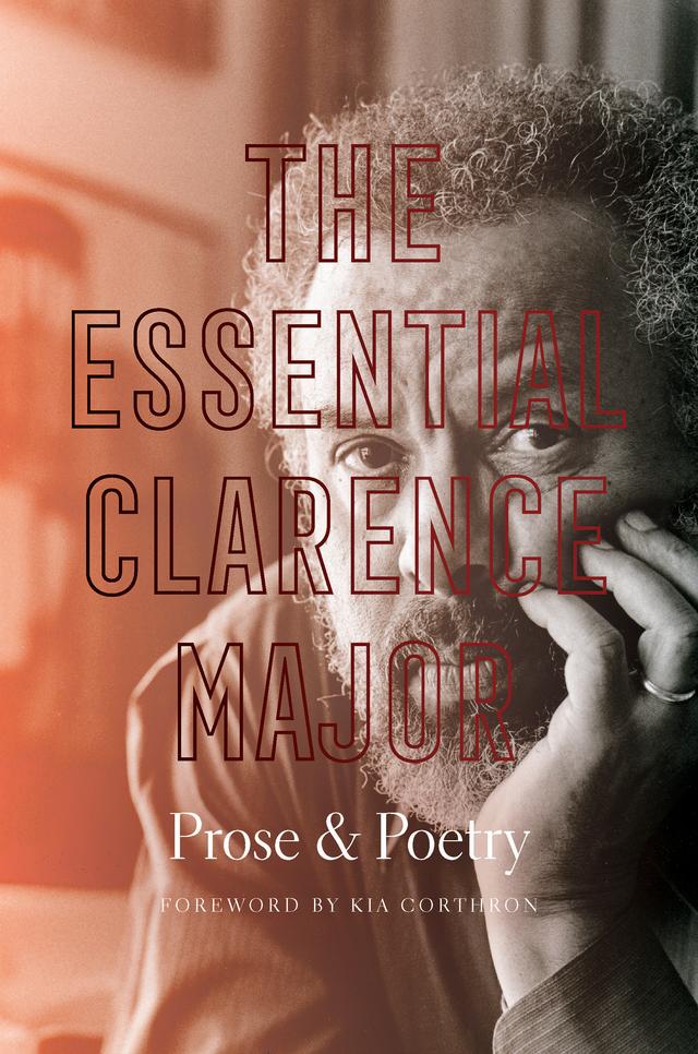 The Essential Clarence Major by Clarence Major, Kia Corthron