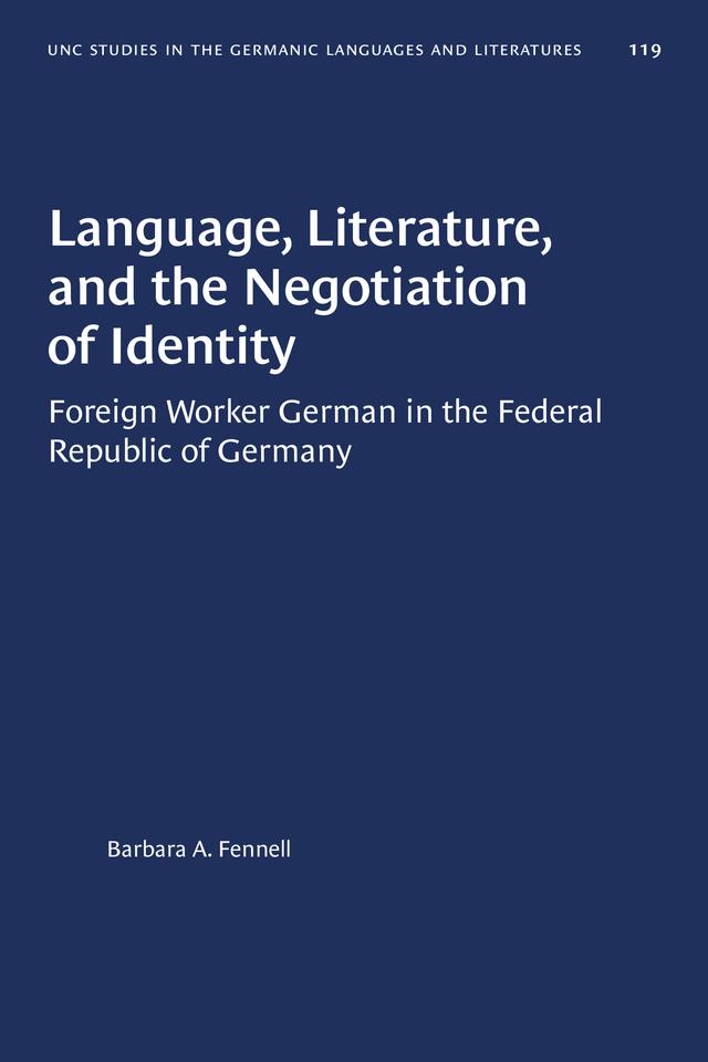 Language, Literature, and the Negotiation of Identity by Barbara A. Fennell