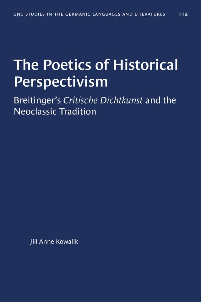 The Poetics of Historical Perspectivism by Jill Anne Kowalik