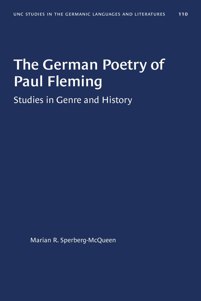 The German Poetry of Paul Fleming by Marian R. Sperberg-McQueen