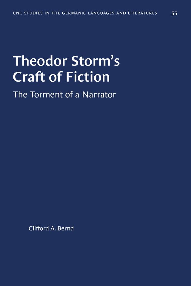 Theodor Storm's Craft of Fiction by Clifford A. Bernd