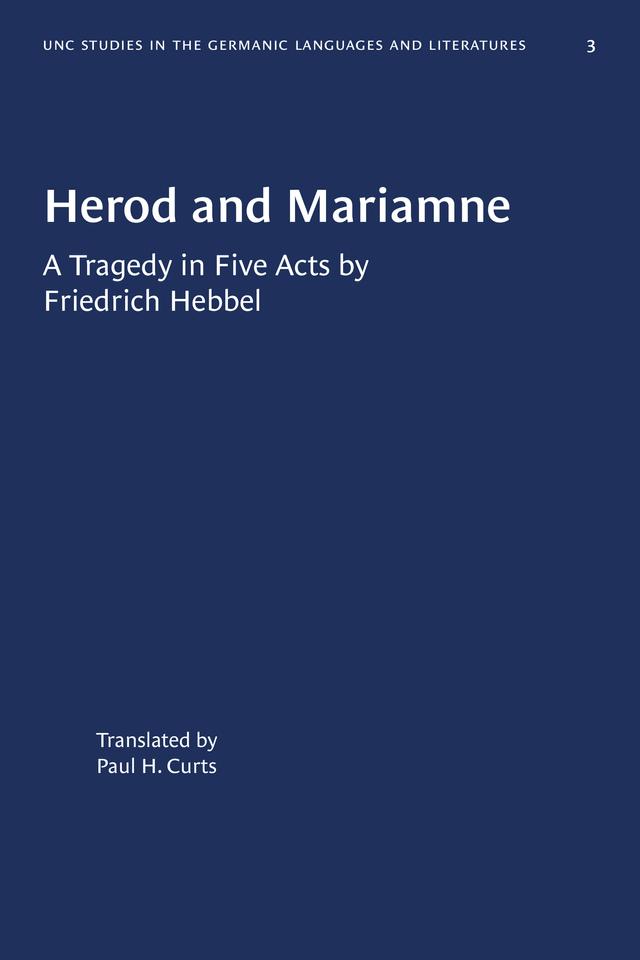 Herod and Mariamne by Friedrich Hebbel, Paul H. Curts