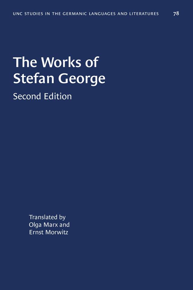The Works of Stefan George by Ernst Morwitz, Olga Marx