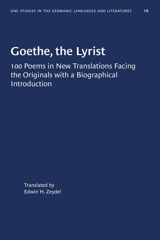 Goethe, the Lyrist by Edwin H. Zeydel