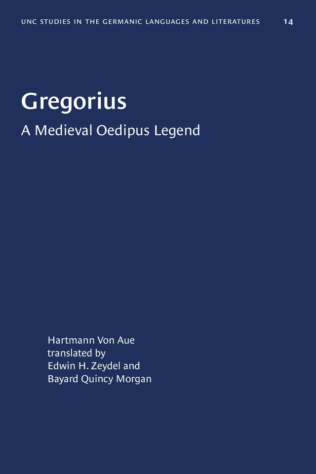 Gregorius by Bayard Quincy Morgan, Edwin H. Zeydel, Hartmann Von Aue