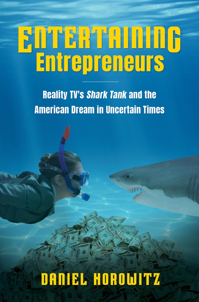 Entertaining Entrepreneurs by Daniel Horowitz
