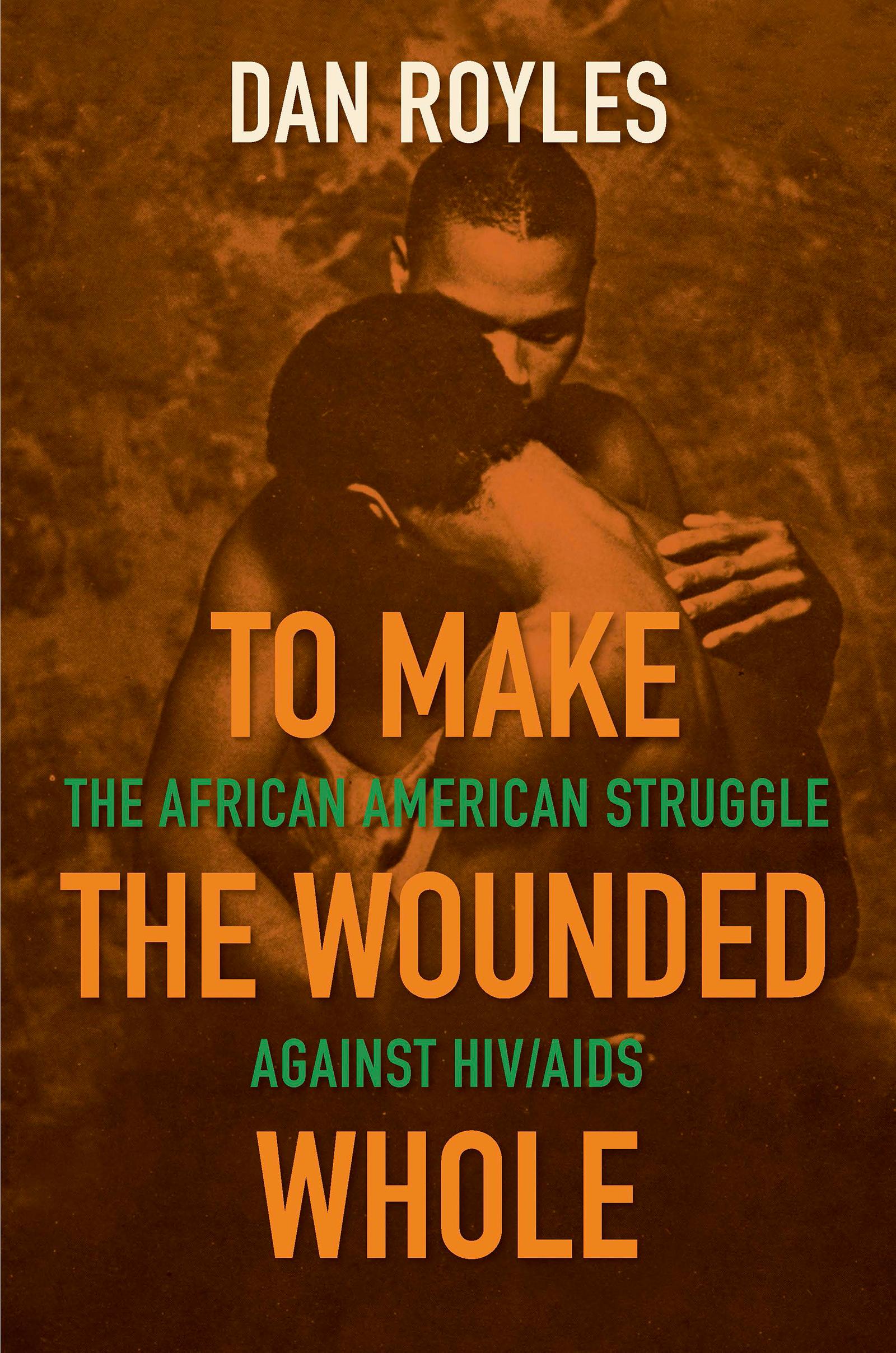 To Make the Wounded Whole