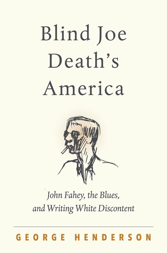 Blind Joe Death's America by George Henderson