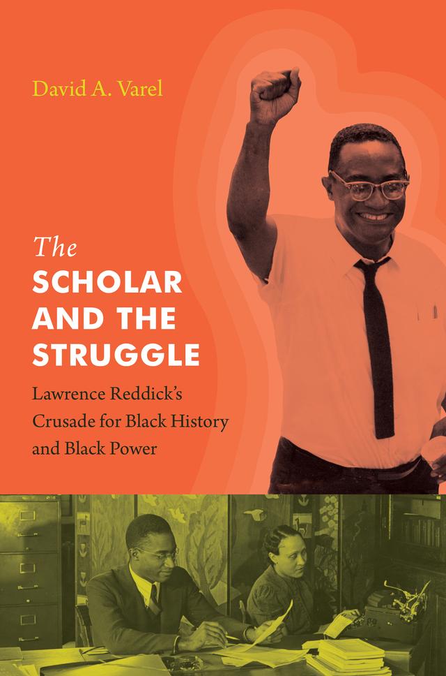 The Scholar and the Struggle by David A. Varel