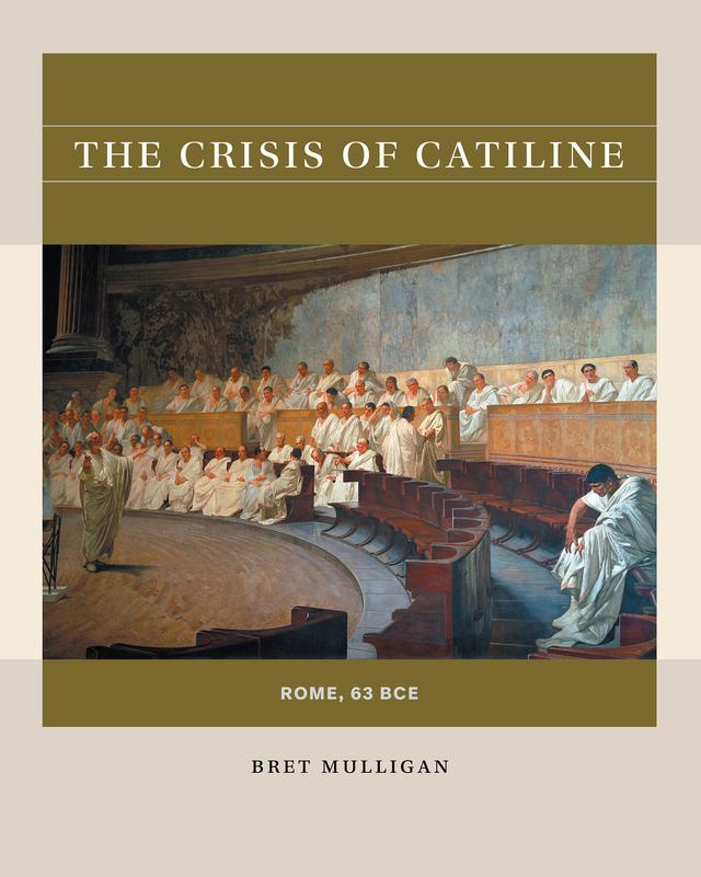 The Crisis of Catiline by Bret Mulligan