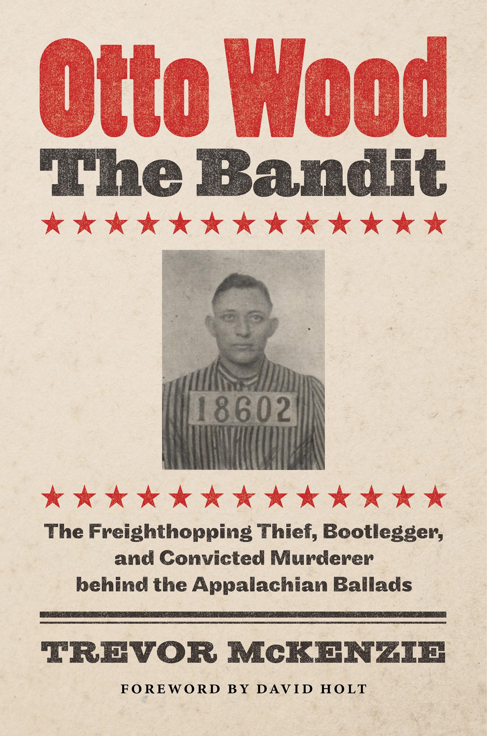 Otto Wood, the Bandit