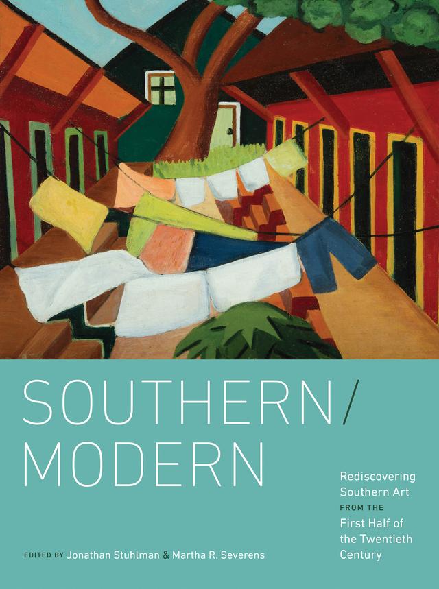 Southern/Modern by Jonathan Stuhlman, Martha R. Severens
