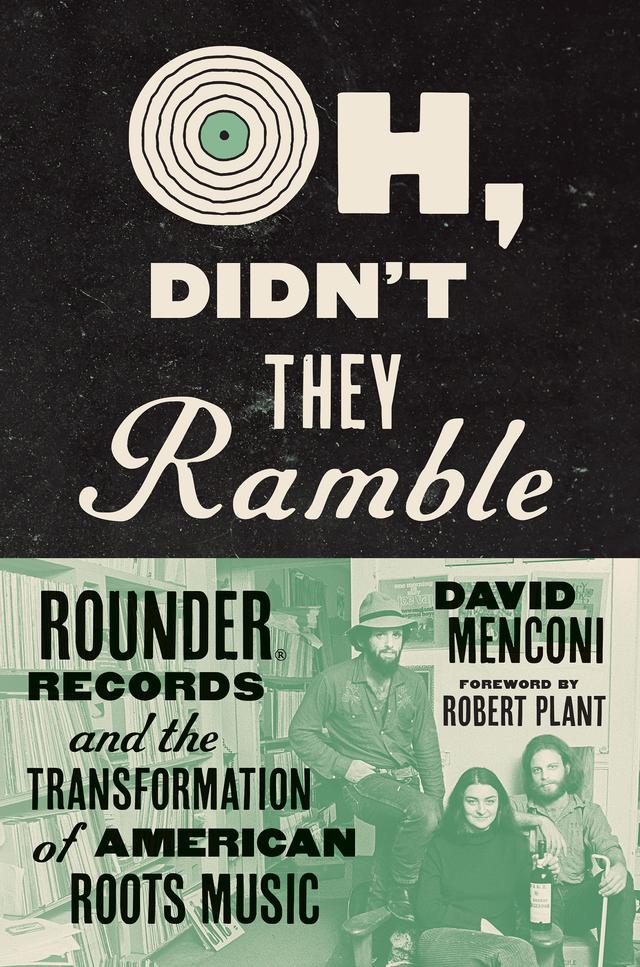 Oh, Didn't They Ramble by David Menconi, Robert Plant