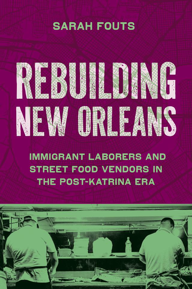 Rebuilding New Orleans by Sarah Fouts