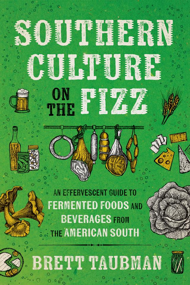 Southern Culture on the Fizz by Brett Taubman
