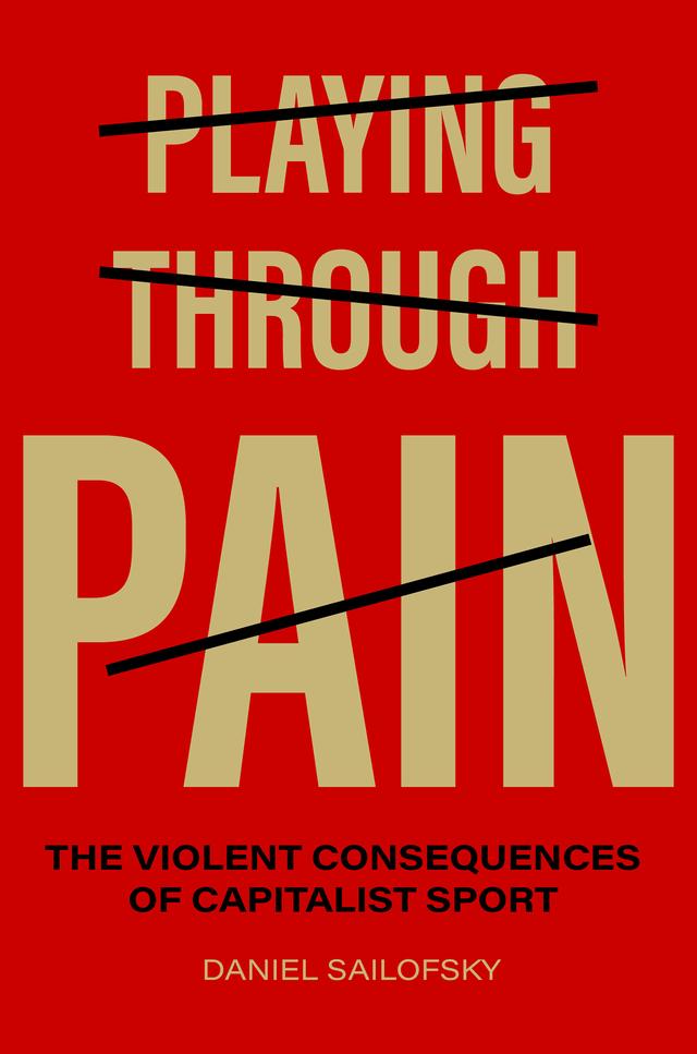 Playing through Pain by Daniel Sailofsky