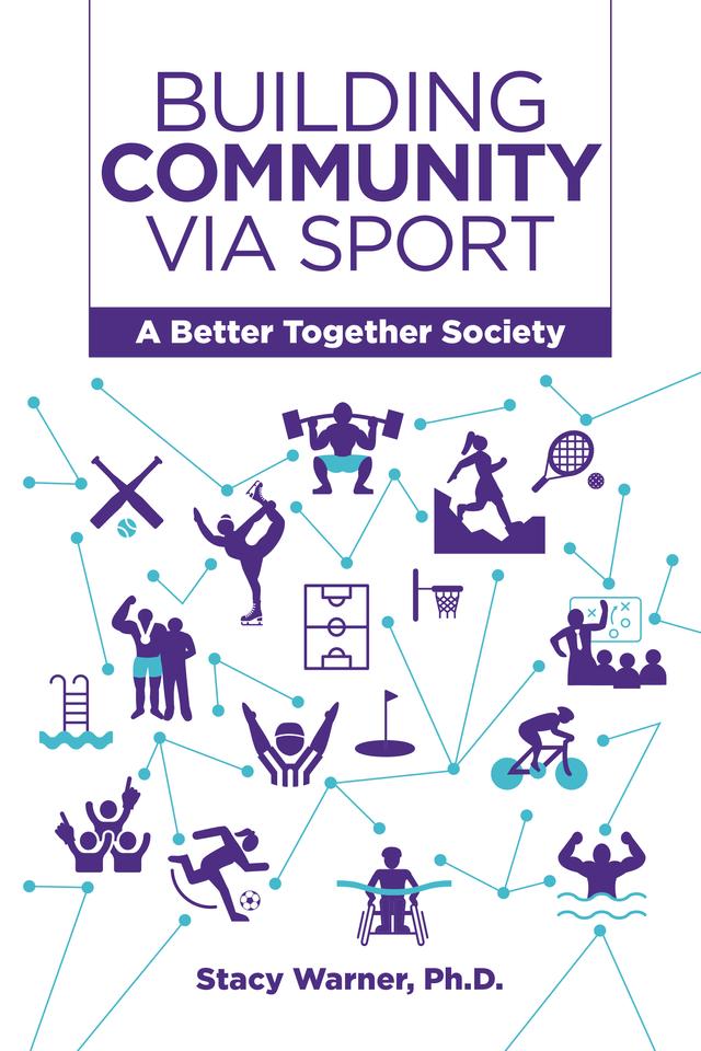 Building Community Via Sport by Stacy Warner