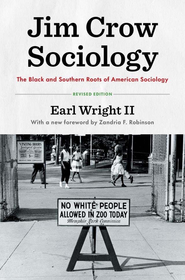 Jim Crow Sociology by Earl Wright II, Zandria F. Robinson