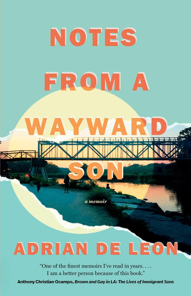 Notes from a Wayward Son by Adrian De Leon