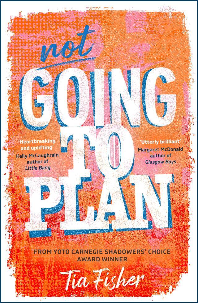 Not Going To Plan by Tia Fisher