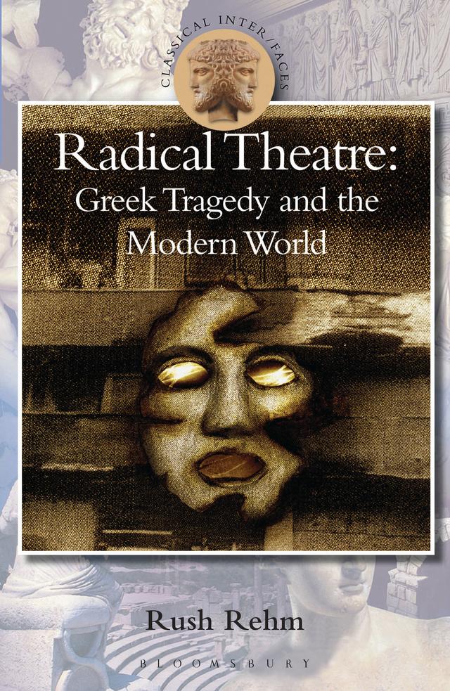 Radical Theatre by Rush Rehm