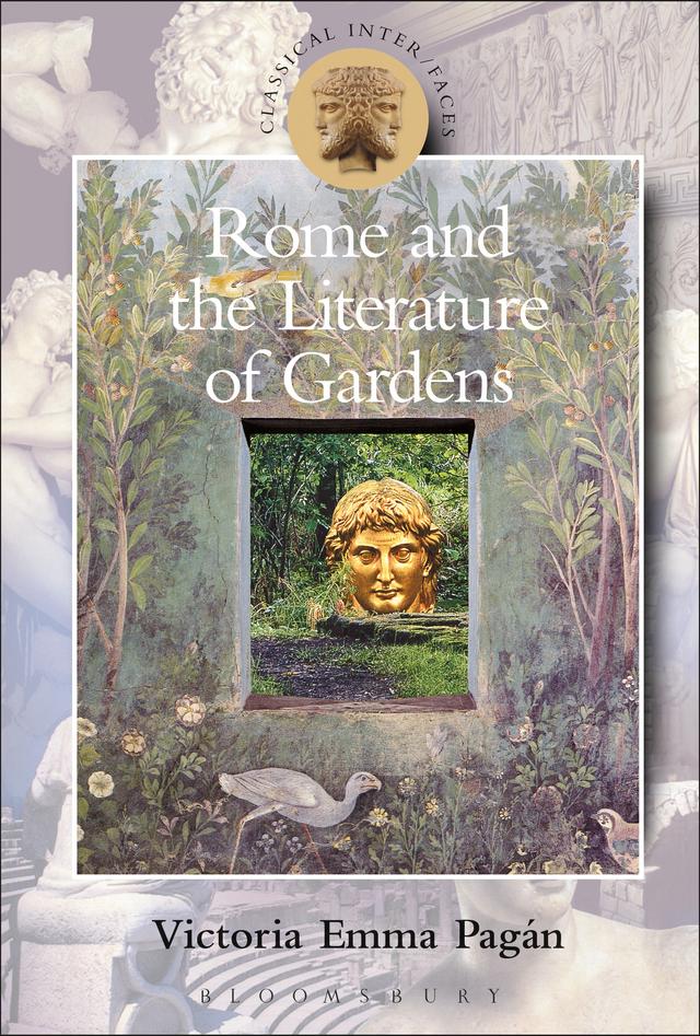 Rome and the Literature of Gardens by Victoria Emma Pagán
