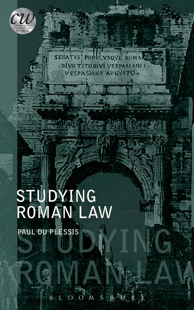 Studying Roman Law by Paul du Plessis