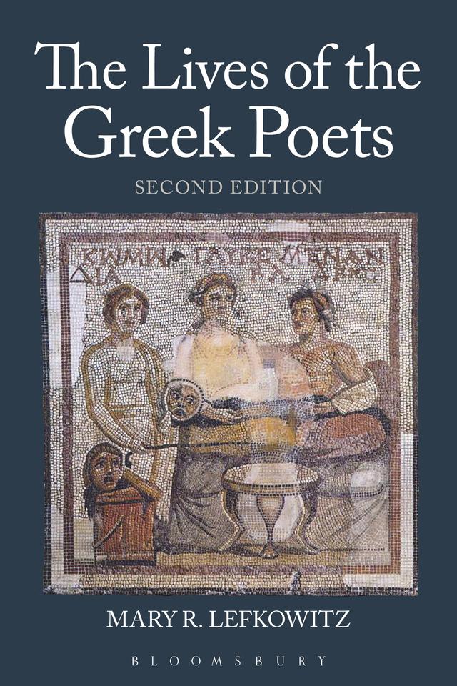 The Lives of the Greek Poets by Mary R. Lefkowitz