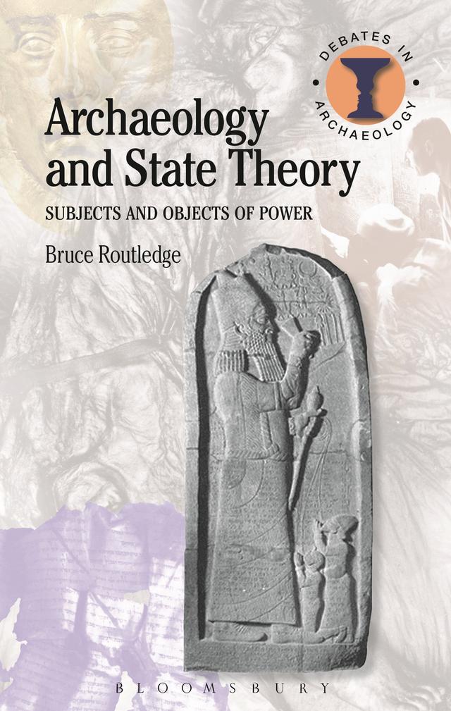 Archaeology and State Theory by Bruce Routledge