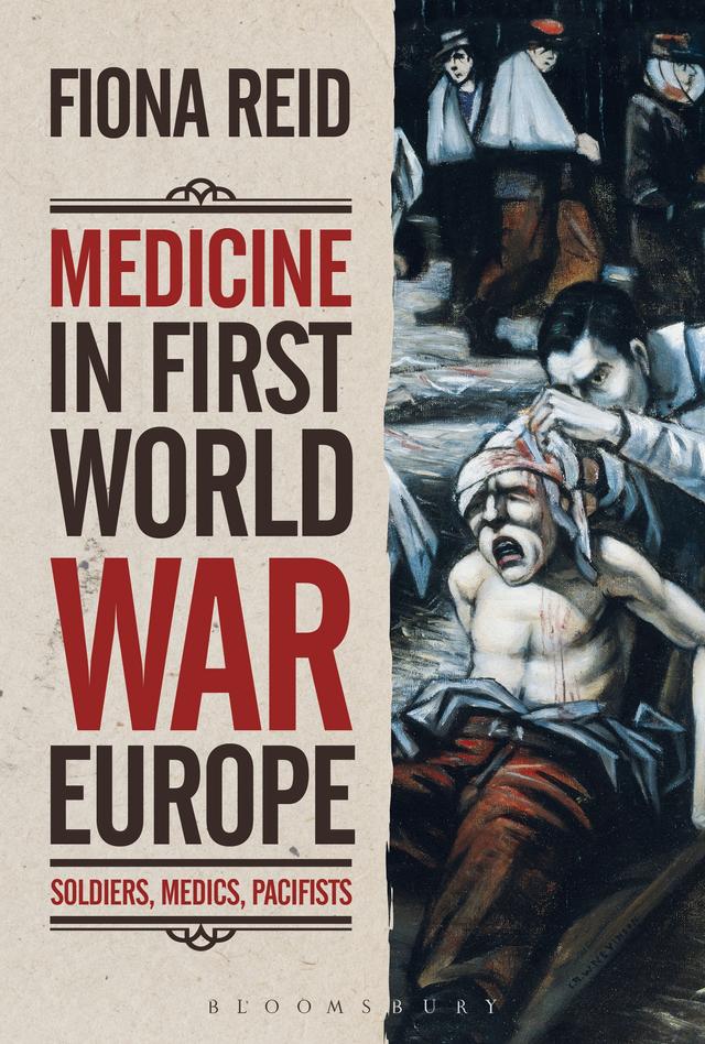 Medicine in First World War Europe by Fiona Reid