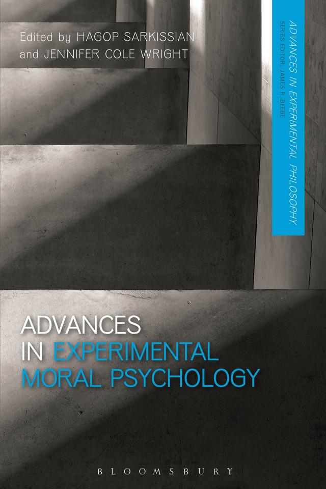 Advances in Experimental Moral Psychology by Hagop Sarkissian, Jennifer Cole Wright