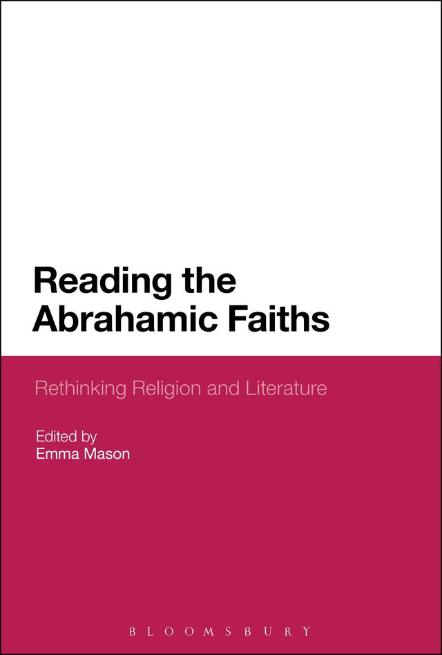 Reading the Abrahamic Faiths by Emma Mason