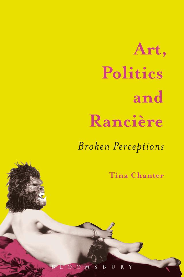 Art, Politics and Rancière by Tina Chanter