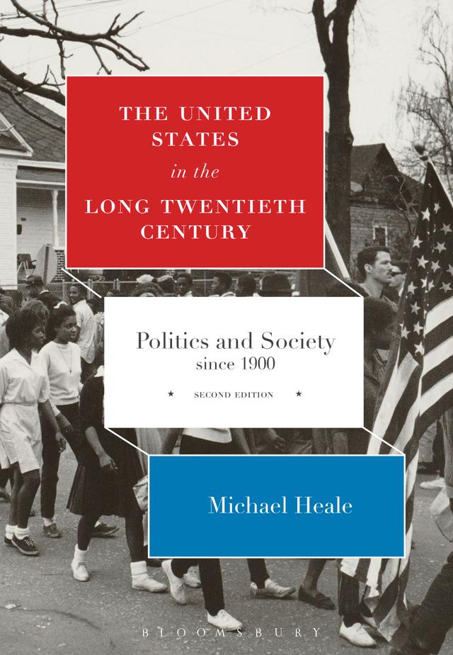 The United States in the Long Twentieth Century by Michael Heale