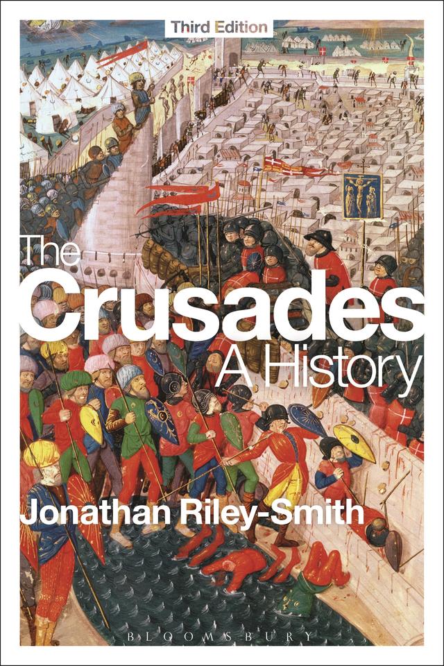 The Crusades: A History by Jonathan Riley-Smith