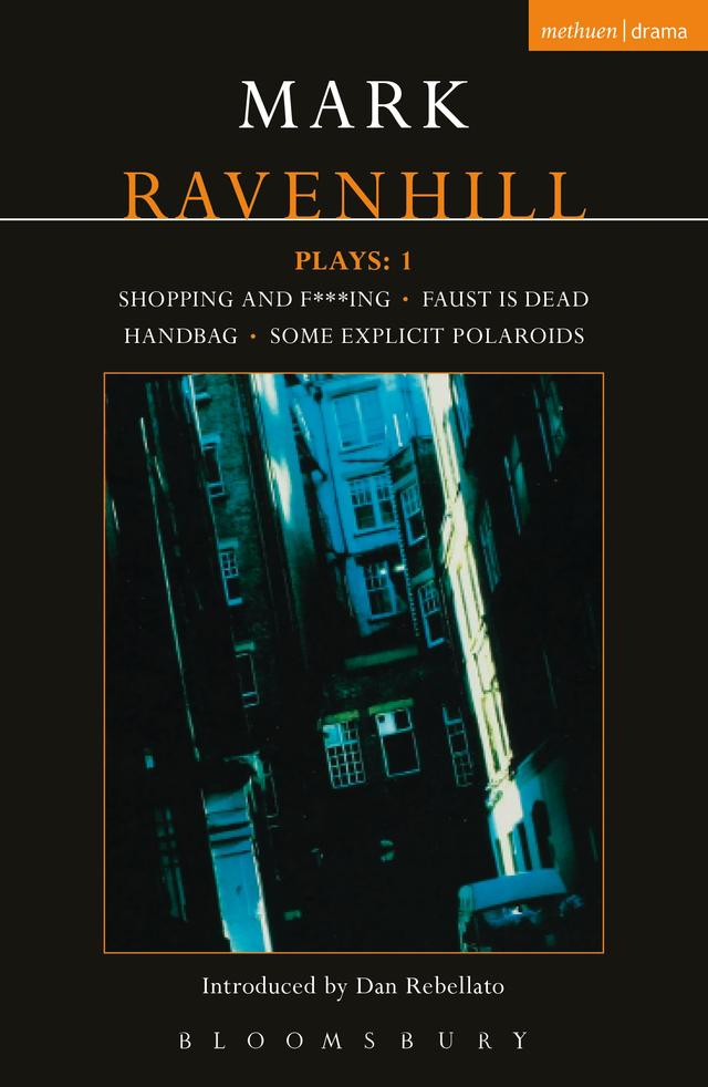 Ravenhill Plays: 1 by Mark Ravenhill