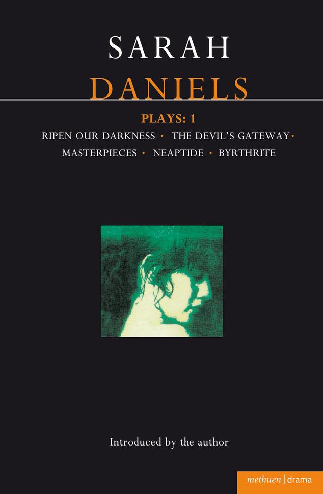 Daniels Plays: 1 by Sarah Daniels