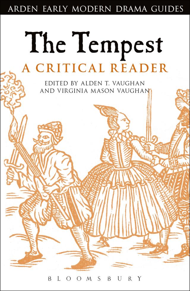The Tempest: A Critical Reader by Alden  T. Vaughan, Virginia Mason Vaughan
