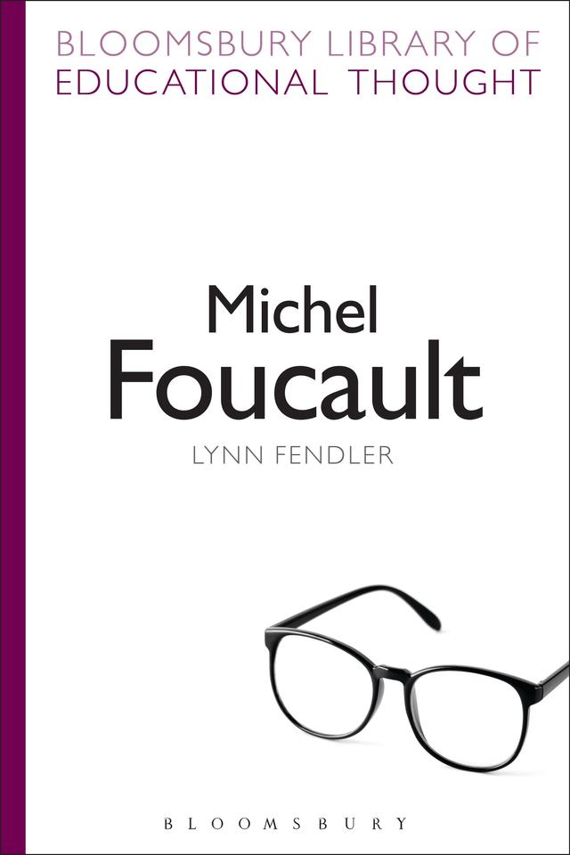 Michel Foucault by Lynn Fendler, Richard Bailey