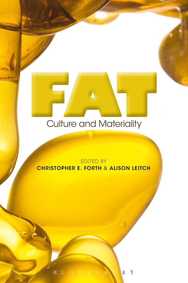 Fat by Alison Leitch, Christopher E. Forth
