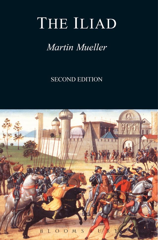 The Iliad by Martin Mueller