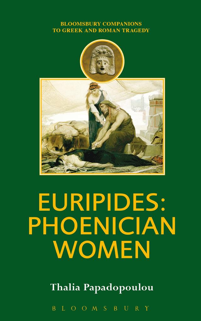 Euripides: Phoenician Women by Thalia Papadopolou
