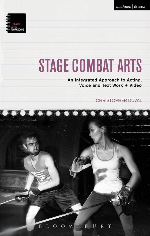 Stage Combat Arts by Christopher DuVal