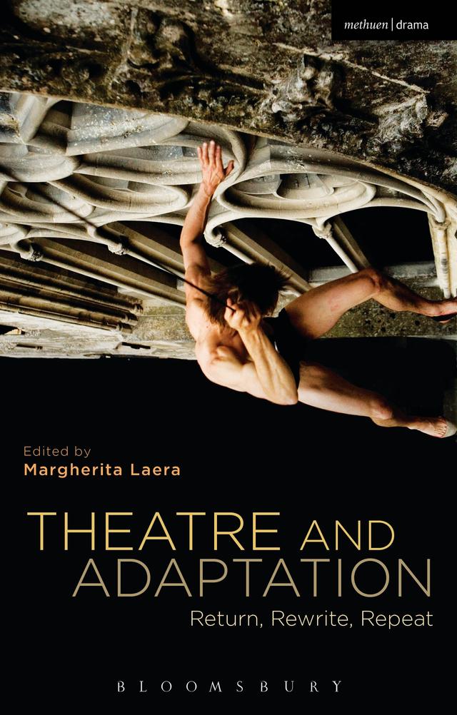 Theatre and Adaptation by Margherita Laera