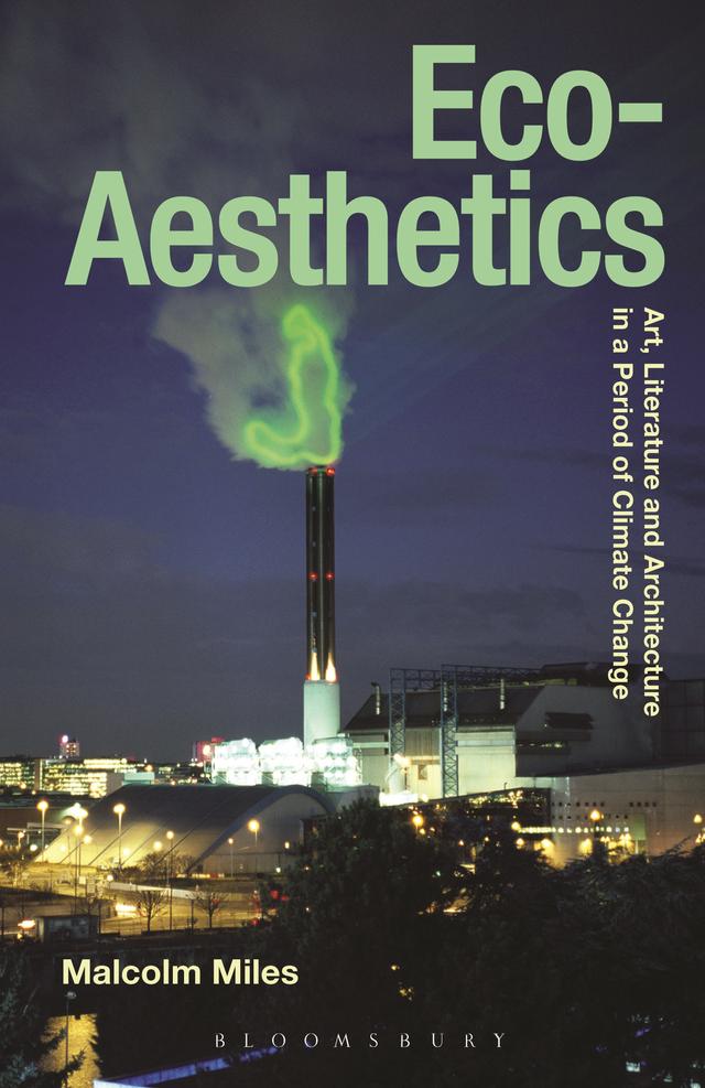 Eco-Aesthetics by Malcolm Miles