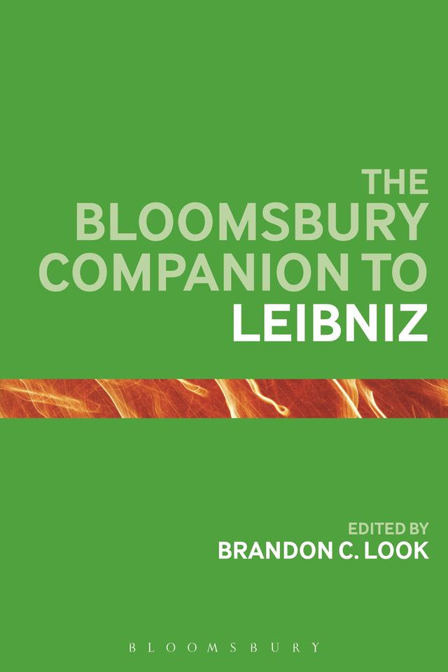 The Bloomsbury Companion to Leibniz by Brandon C. Look