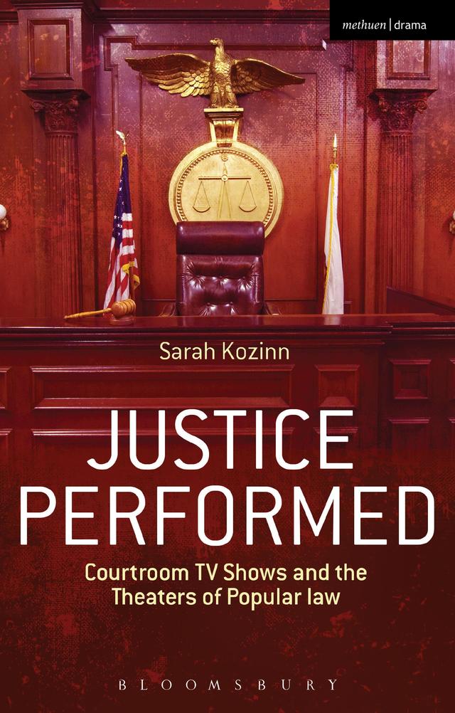 Justice Performed by Sarah Kozinn