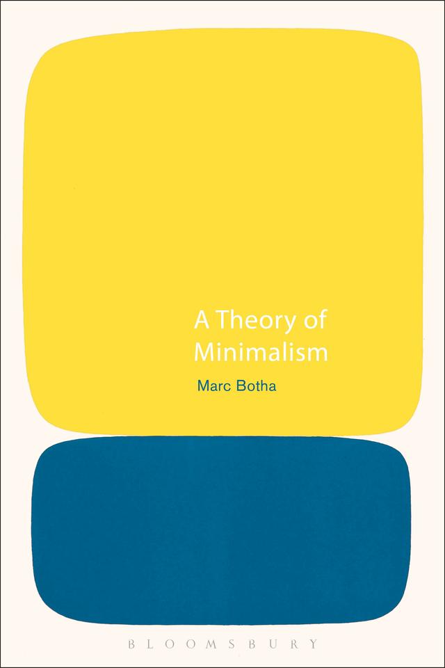 A Theory of Minimalism by Marc Botha