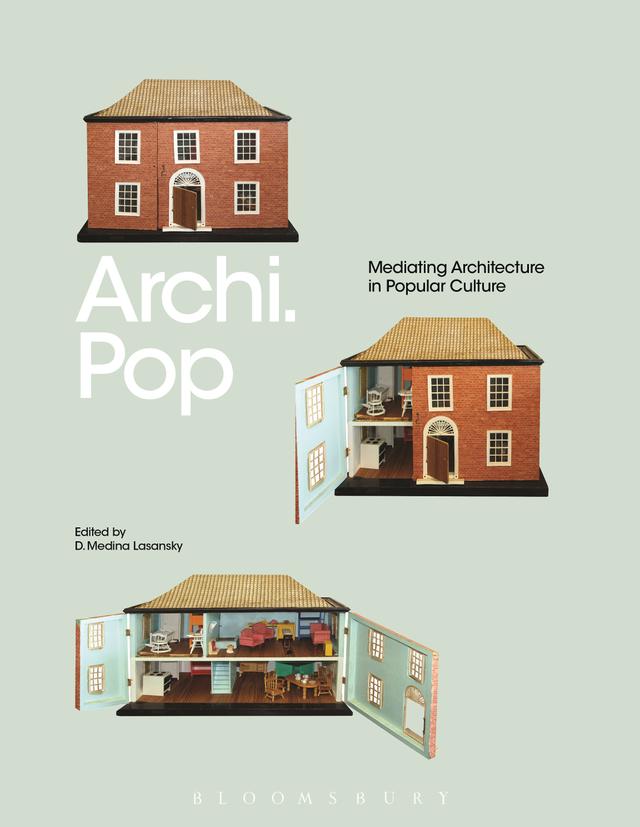 Archi.Pop by D. Medina Lasansky